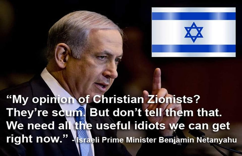 Netanyahu Quote about Christian Zionists
